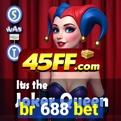 br 688 bet